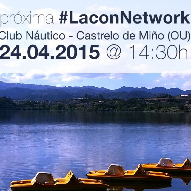 #LaconNetwork en Castrelo de Miño